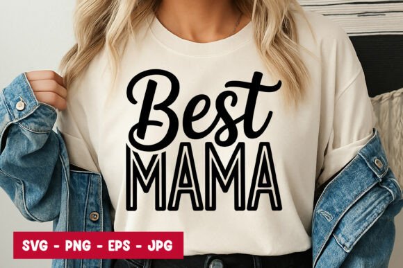 Best Mama Quote Typography Graphics for Local Branding