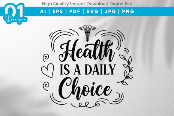 Health is a Daily Choice Graphics for T-Shirt Designs