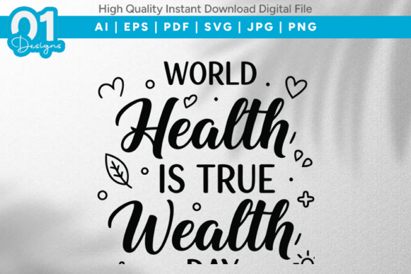 Health Is True Wealth SVG Graphics for T-Shirt Designs