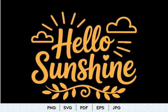 Hello Sunshine SVG Quote Graphics