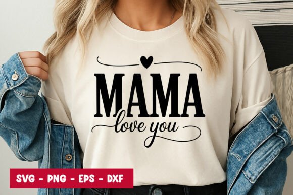 Mama Love You Quote Graphics for Branding