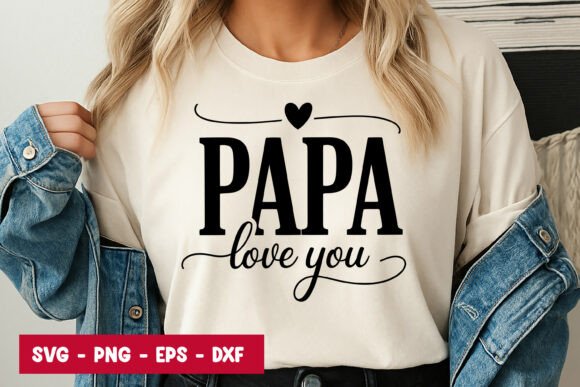 Papa Love You Quote Graphics for Branding