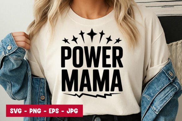 Power Mama Quote Typography Graphics for Modern Publishing