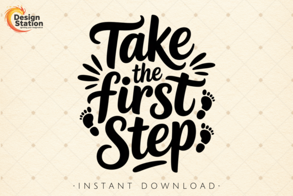 Take Your First Step Graphics for Bloggers and Designers