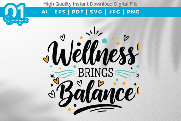 Wellness Brings Balance SVG Quote: A Graphic Designer’s Take
