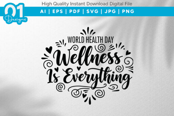 Wellness is Everything SVG Quote: Graphics & T-Shirt Designs
